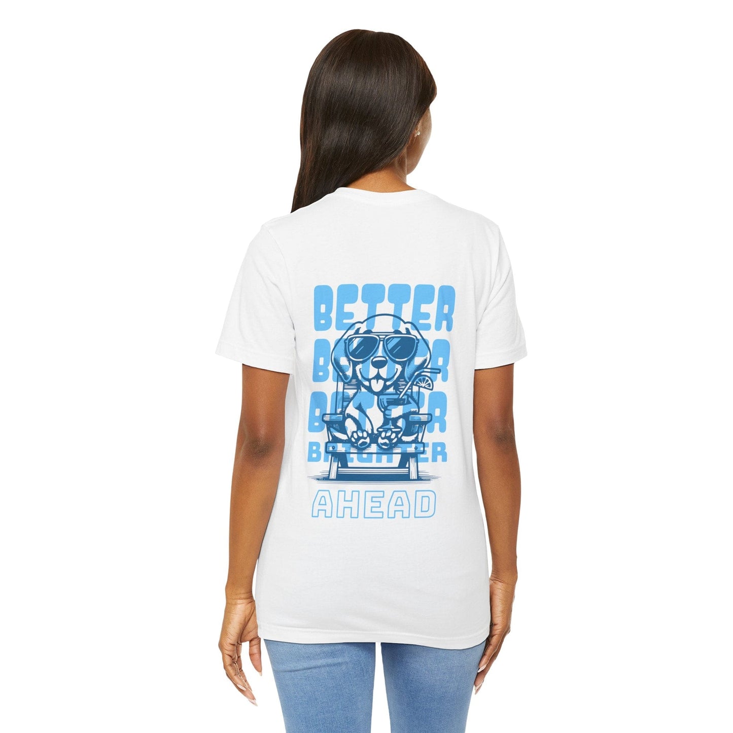Better Brighter Ahead Casual Graphic Print Tee Shirt for Women/Men XS-4XL - Natural/White