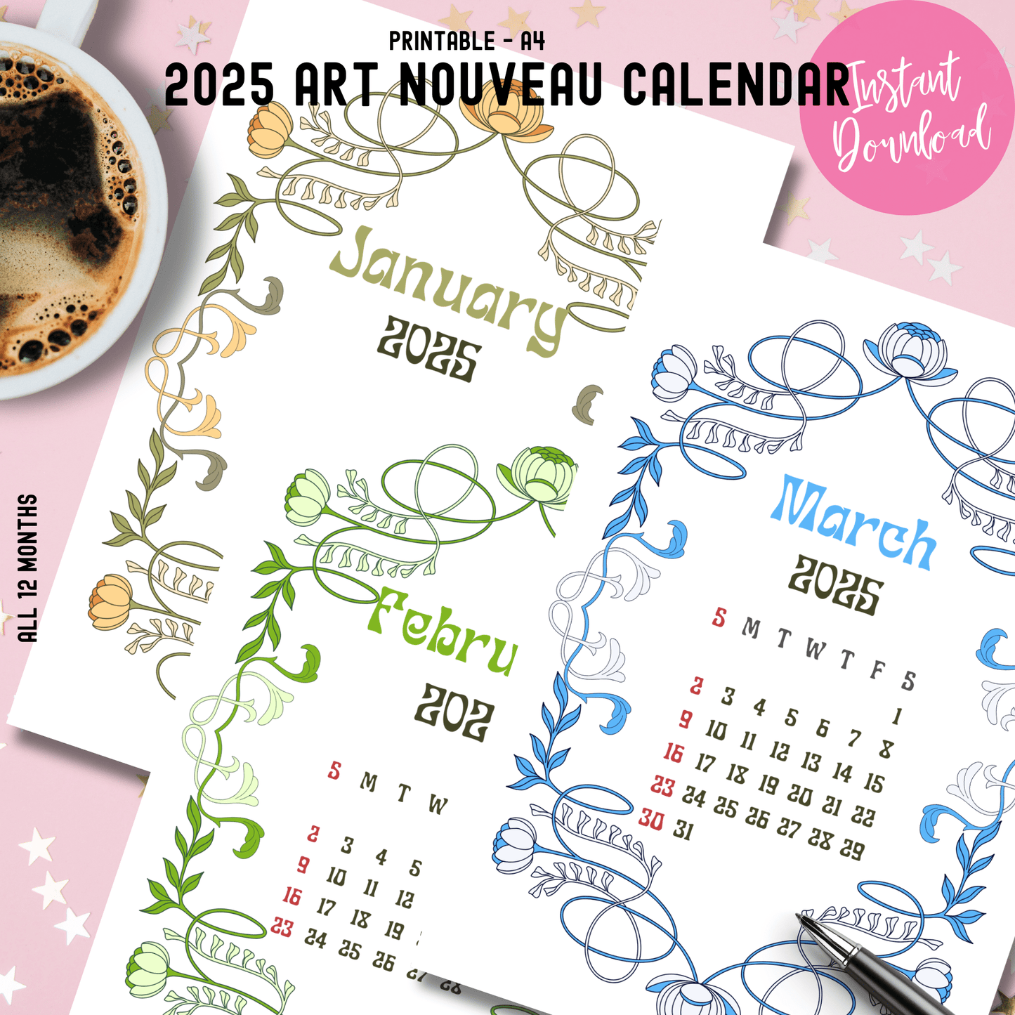 Preview of 2025 Art Nouveau calendar printable featuring January, February, and March with floral borders in seasonal colors - yellow, green, and blue. A4 size with coffee cup and pen styling on pink background with stars