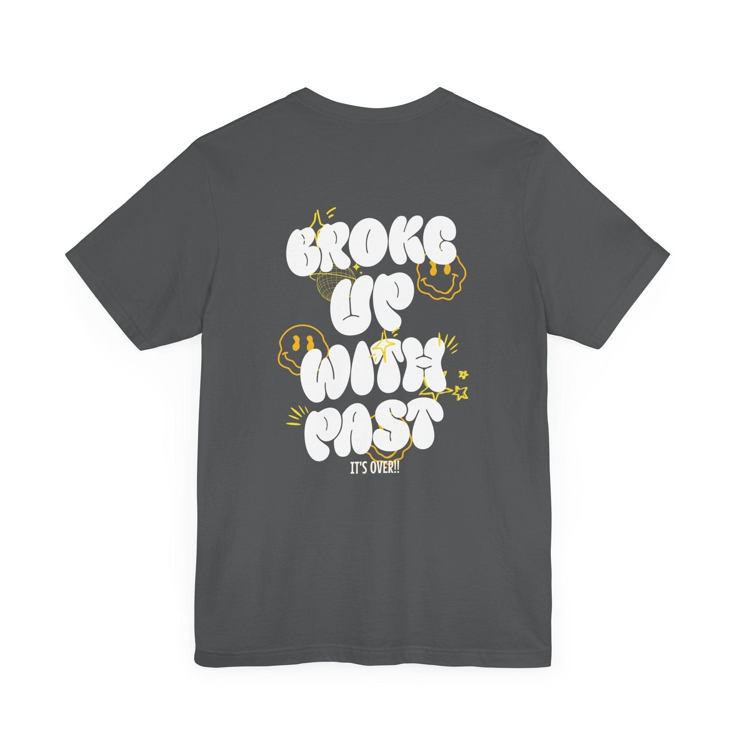 Broke Up With Past Slogan Graphic Printed Loose Fit Tee Shirt Outfit for Women/Men XS-4XL - Black/Asphalt