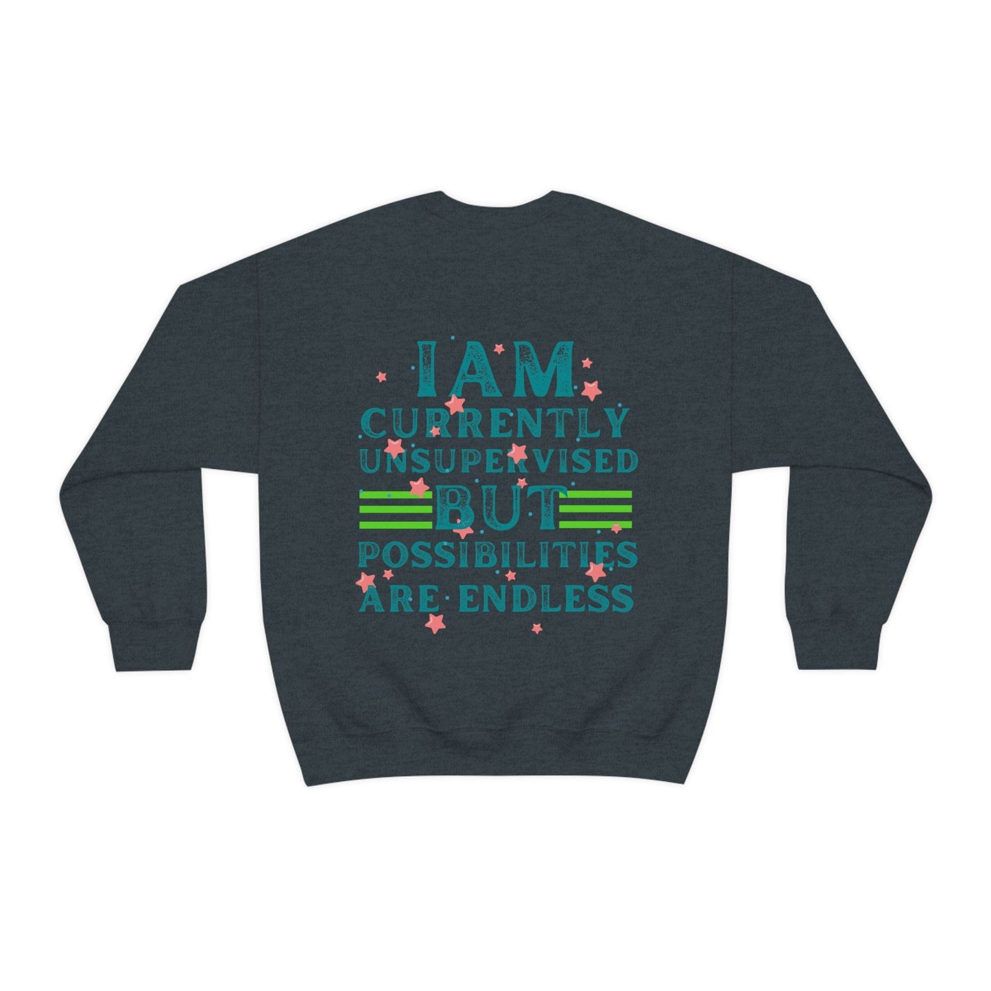 I Am Currently Unsupervised but Possibilities Are Endless Men's Oversized Sweatshirt with Back Print