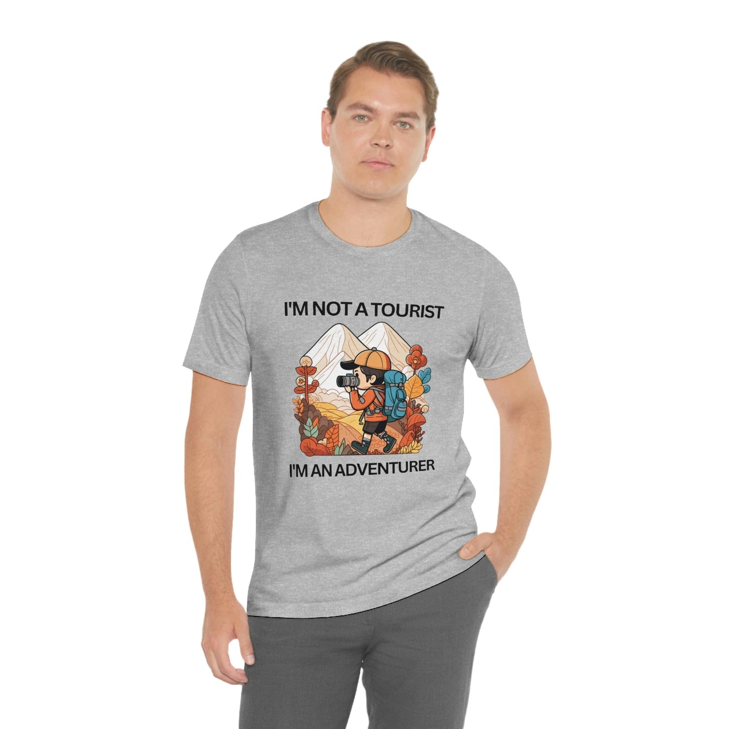 2023 Unisex I Am Not a Tourist I Am An Adventurer Aesthetic Exploration T-Shirt