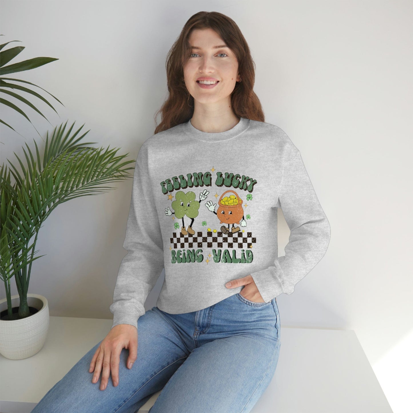 2023 Funny Sarcastic St. Patrick's Day Unisex Irish Being Valid Mental Health Sweatshirt