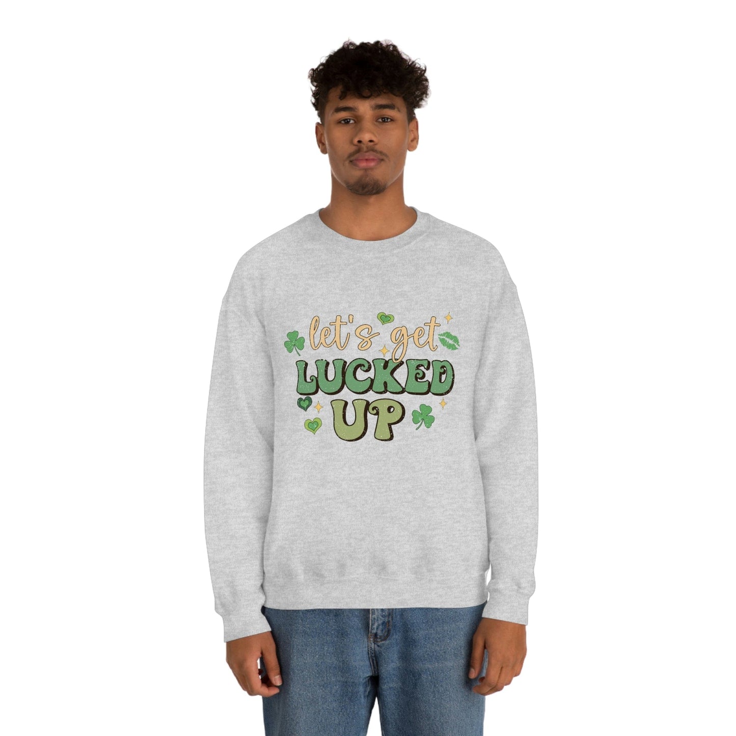 2023 Funny Sarcastic St. Patrick's Day Unisex Lets Get Lucked Up Sweatshirt