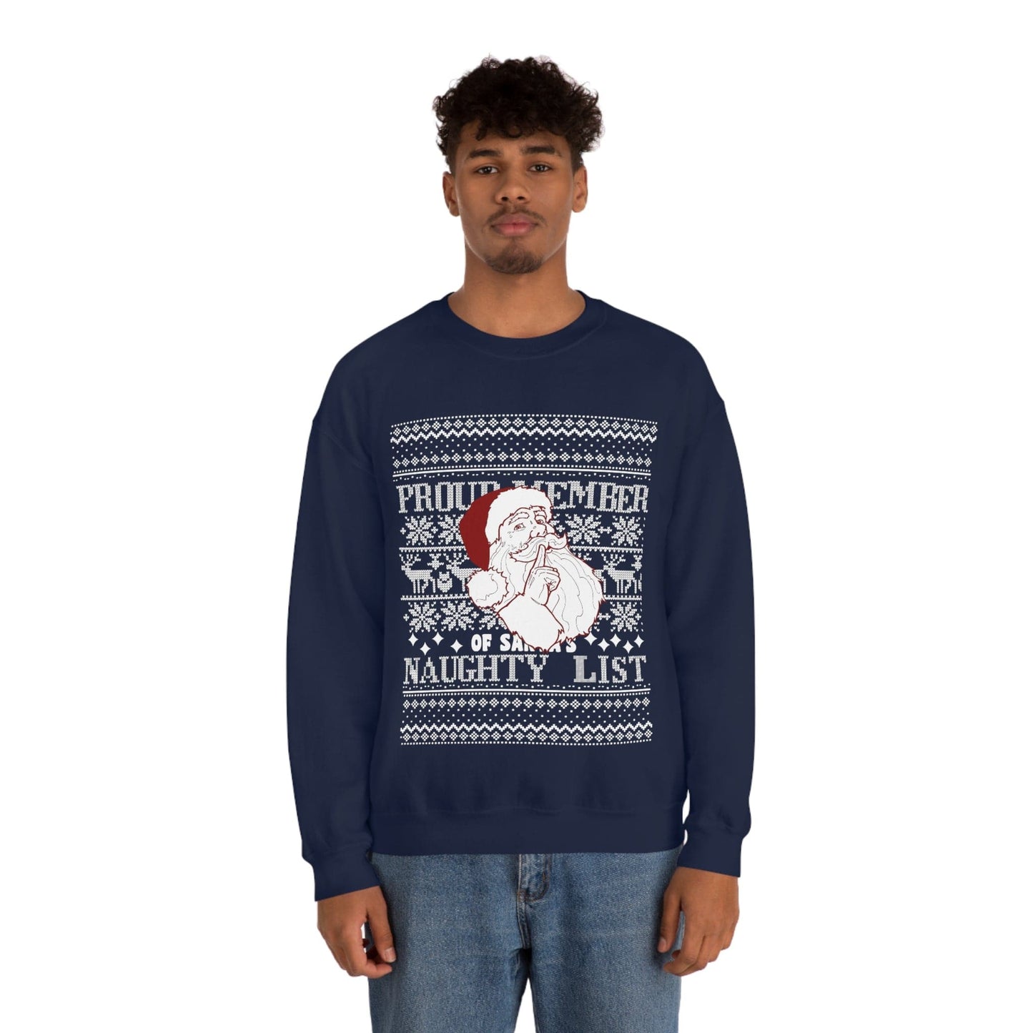 Men's Proud Member Of Santa's Naughty List Ugly Sweatshirt, Men Naughty List Club Crewneck, Proud Member Sweatshirt