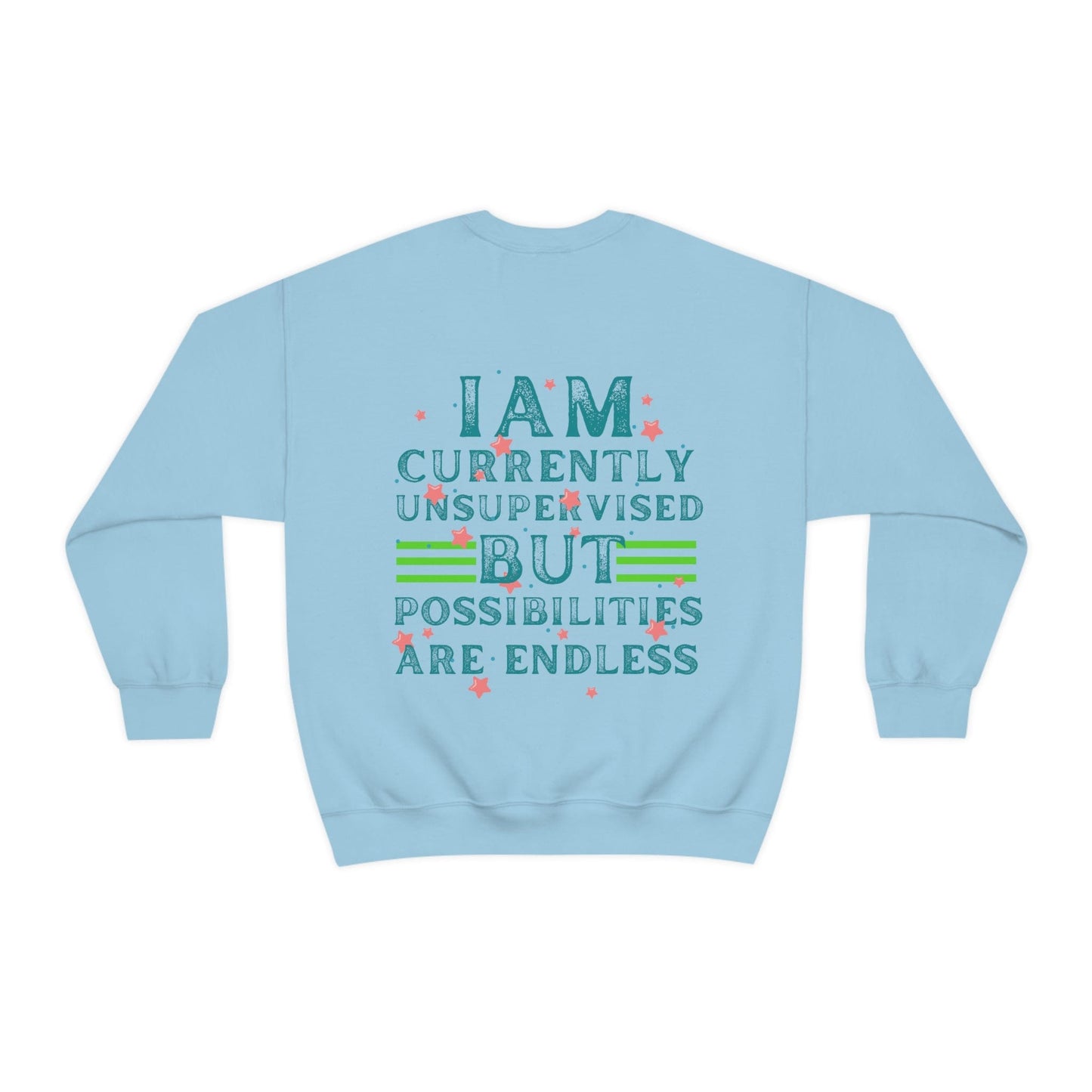 I Am Currently Unsupervised but Possibilities Are Endless Men's Oversized Sweatshirt with Back Print