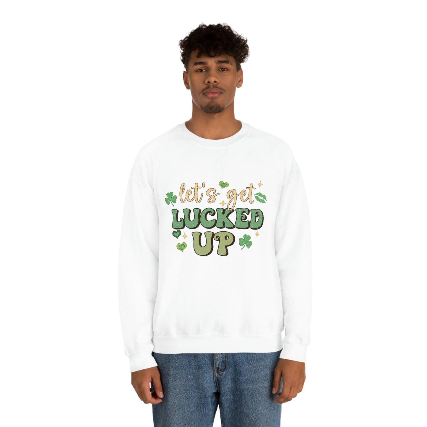 2023 Funny Sarcastic St. Patrick's Day Unisex Lets Get Lucked Up Sweatshirt