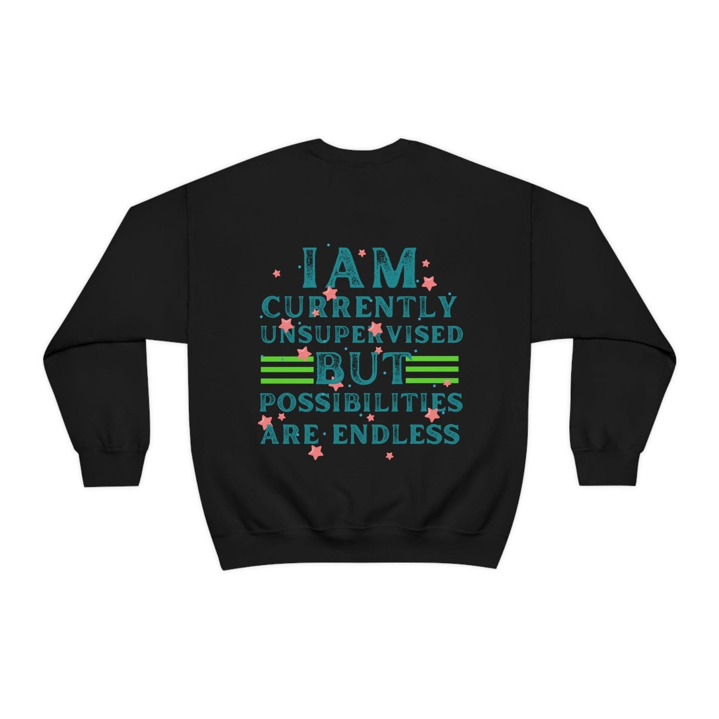 I Am Currently Unsupervised but Possibilities Are Endless Men's Oversized Sweatshirt with Back Print