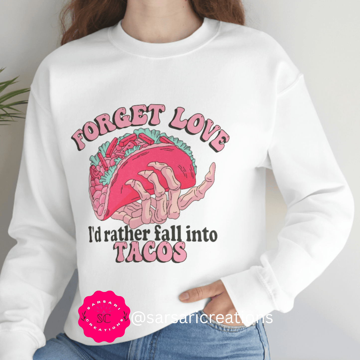 Unique 2023 Anti-Valentine's Day Gift: Fall for Tacos Sweatshirt