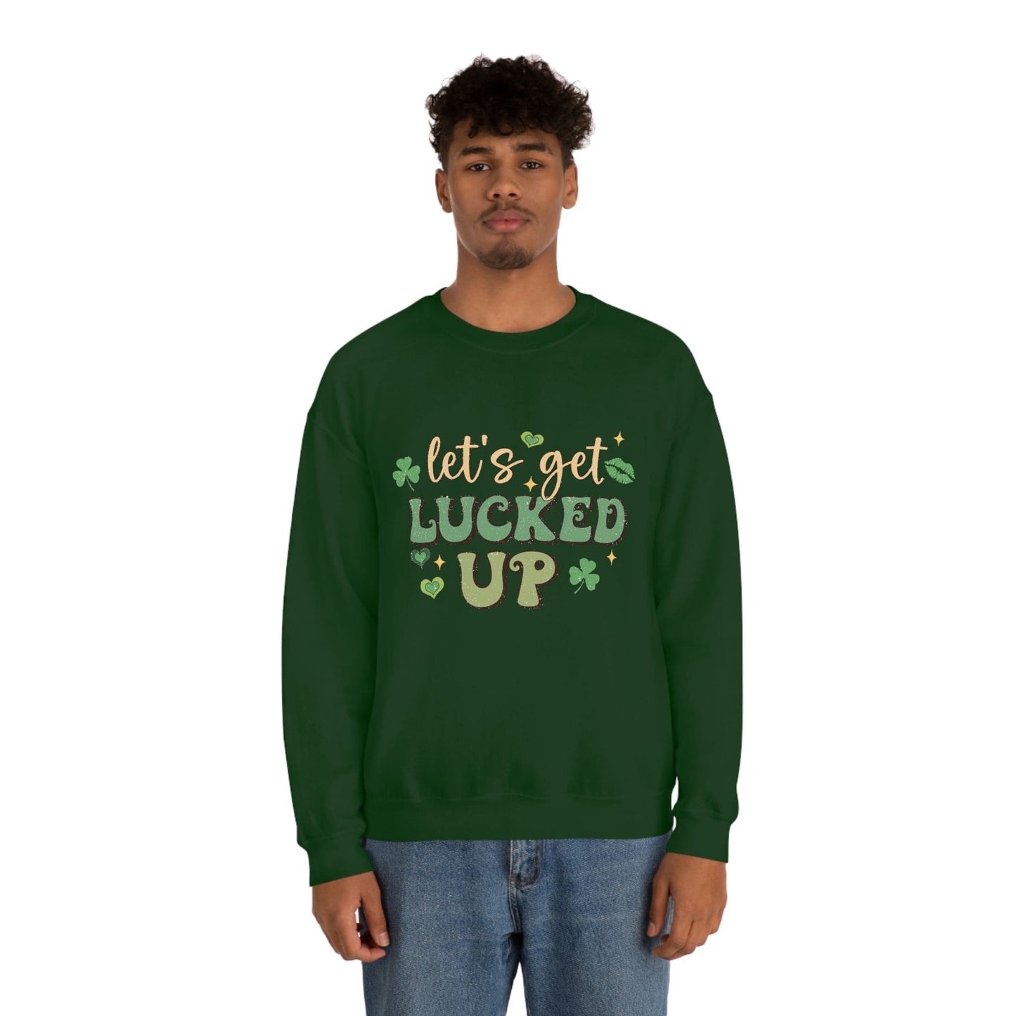 2023 Funny Sarcastic St. Patrick's Day Unisex Lets Get Lucked Up Sweatshirt
