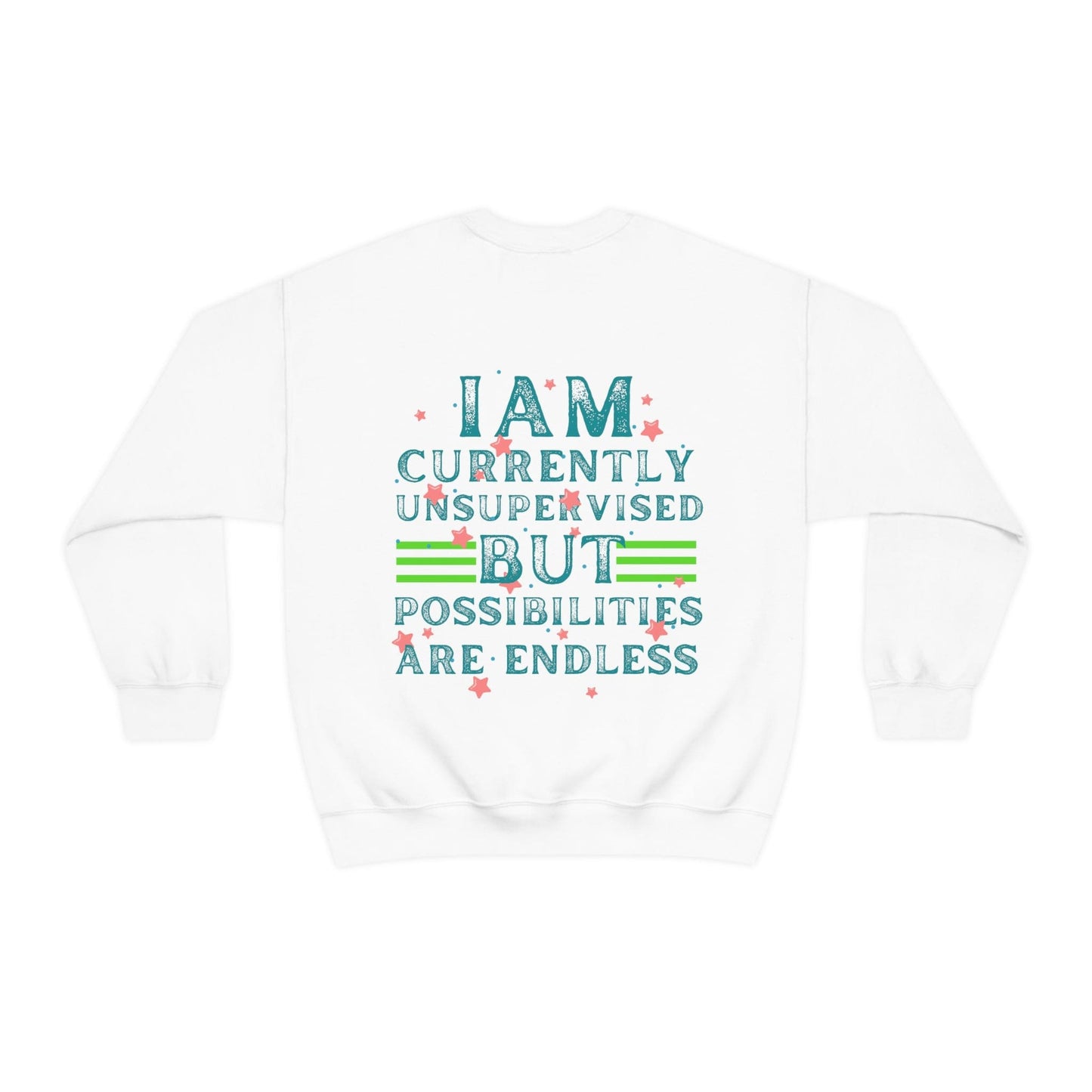 I Am Currently Unsupervised but Possibilities Are Endless Men's Oversized Sweatshirt with Back Print