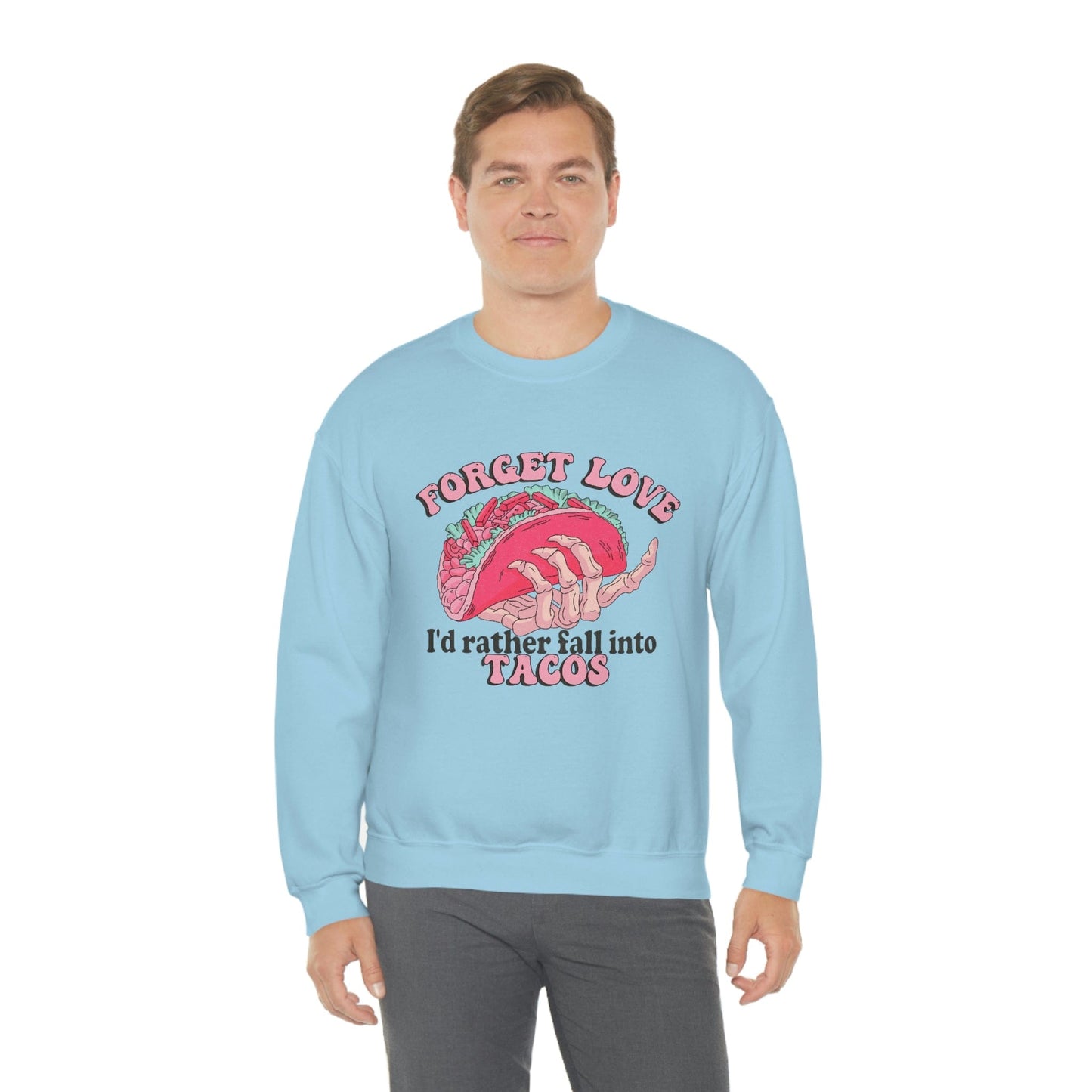 Unique 2023 Anti-Valentine's Day Gift: Fall for Tacos Sweatshirt