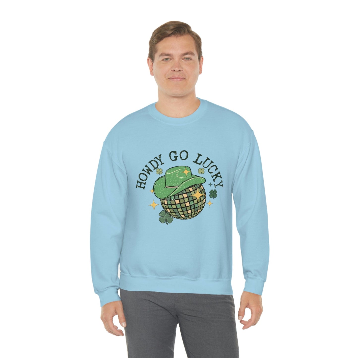 2023 Funny Sarcastic St. Patrick's Day Unisex Irish Howdy Go Lucky Cowboy Sweatshirt