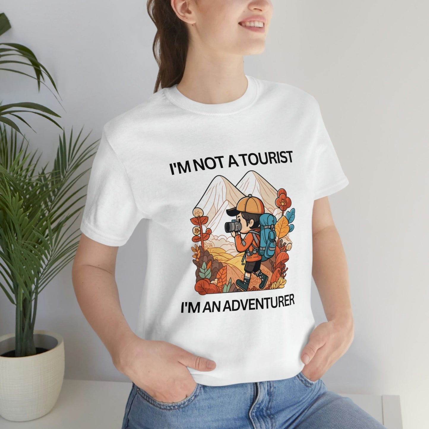 2023 Unisex I Am Not a Tourist I Am An Adventurer Aesthetic Exploration T-Shirt