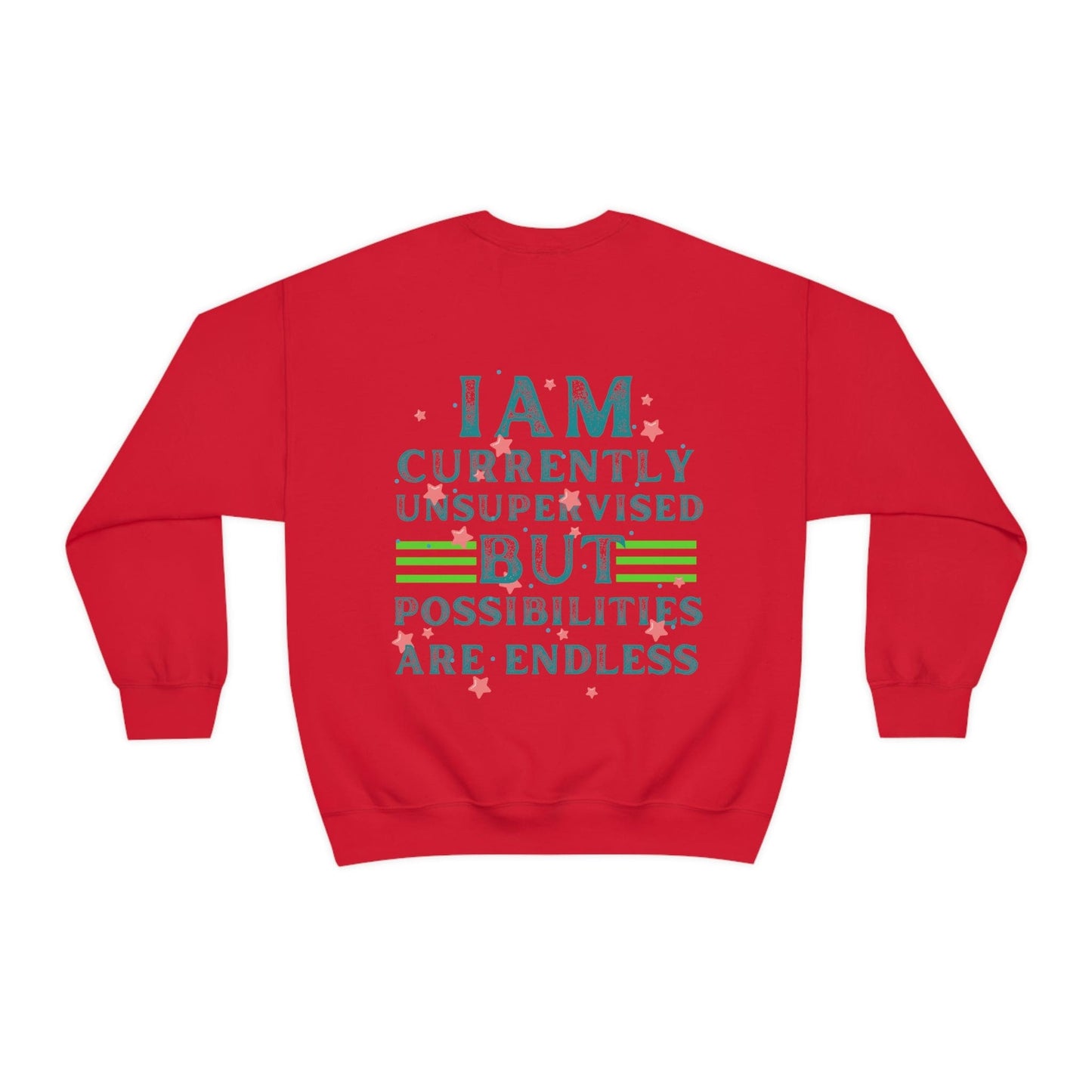 I Am Currently Unsupervised but Possibilities Are Endless Men's Oversized Sweatshirt with Back Print