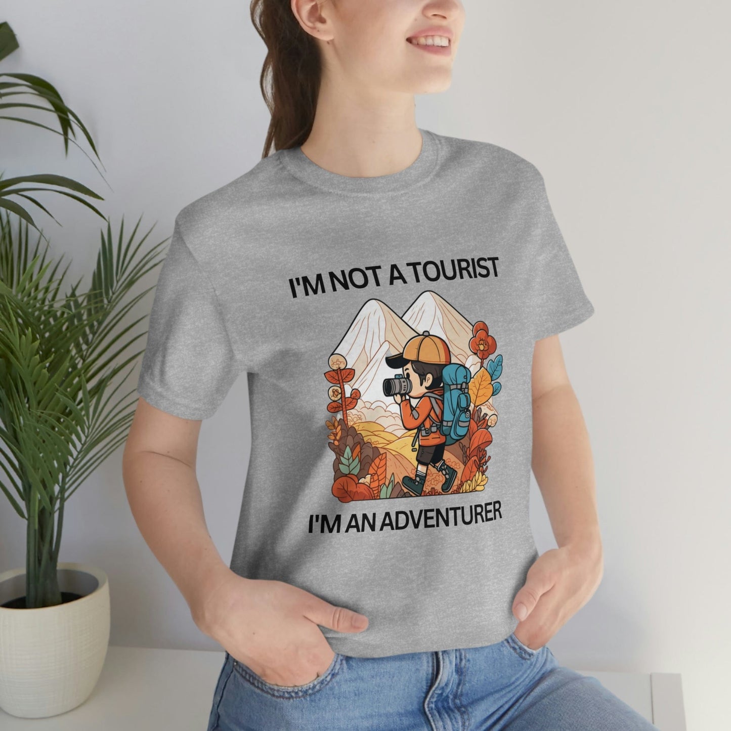 2023 Unisex I Am Not a Tourist I Am An Adventurer Aesthetic Exploration T-Shirt