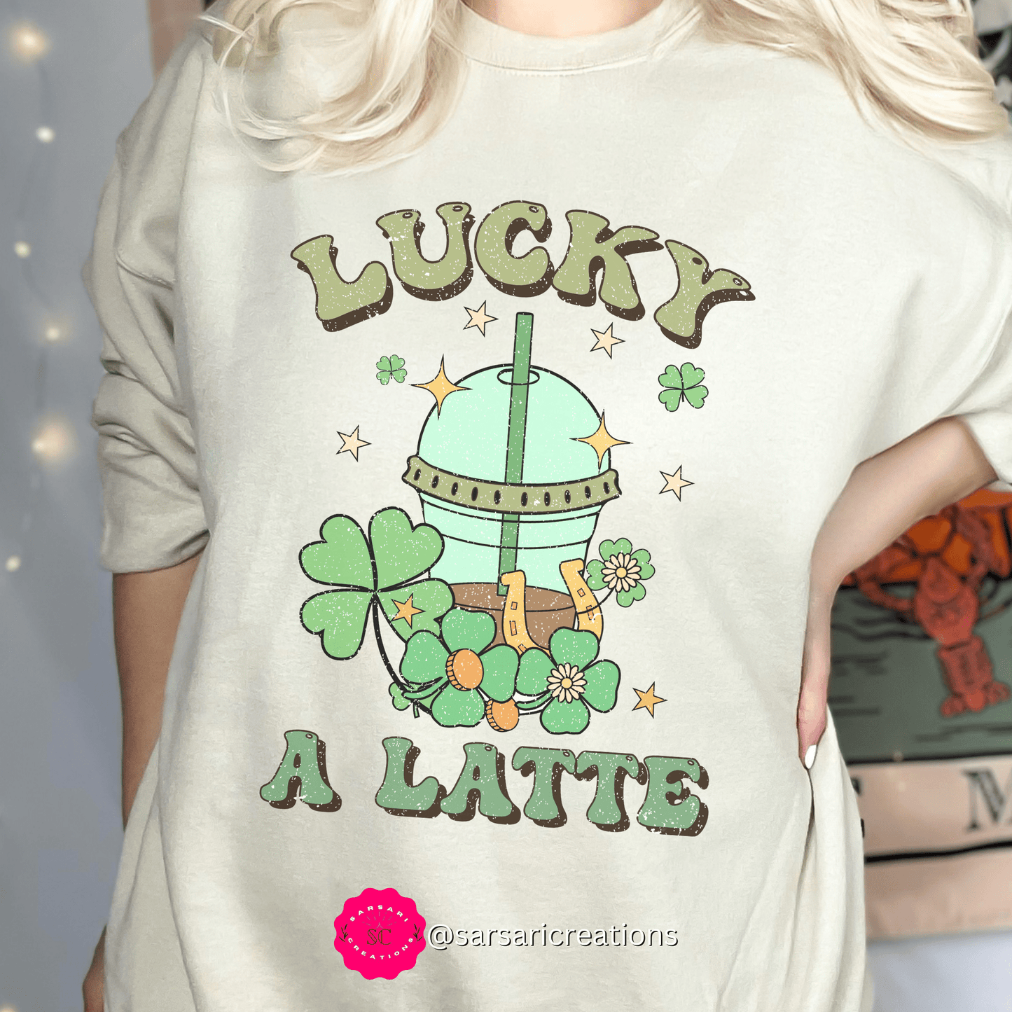2023 Funny Groovy St. Patrick's Day Unisex Irish Lucky A Latte Sweatshirt