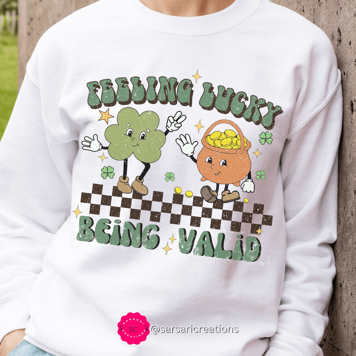 2023 Funny Sarcastic St. Patrick's Day Unisex Irish Being Valid Mental Health Sweatshirt