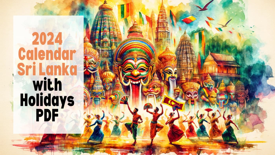 2024 Calendar Sri Lanka with Holidays PDF: Your Vibrant Guide to the Year!