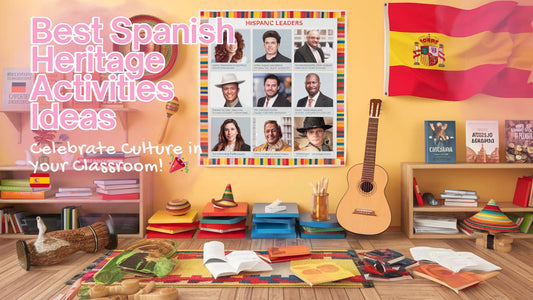 Best Spanish Heritage Activities Ideas: Celebrate Culture in Your Classroom!