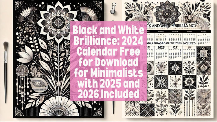 🖤🤍 Free 2024-2026 Black & White Calendars for Minimalists | Download