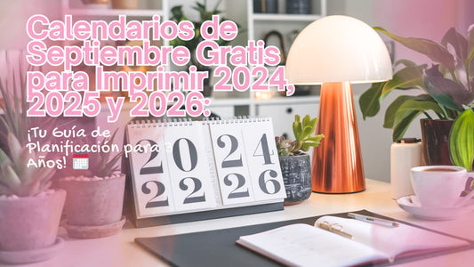Calendarios de Septiembre Gratis para Imprimir 2024, 2025 y 2026: ¡Tu Guía de Planificación para 3 Años!