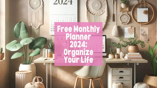 Free Monthly Planner 2024 Organize Your Life