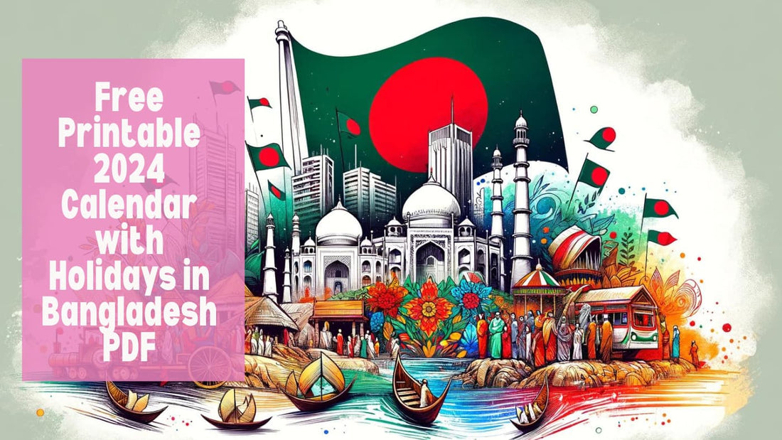 Printable Yearly Calendar 2024 with Bangladesh Holidays - Free PDF 📅✨