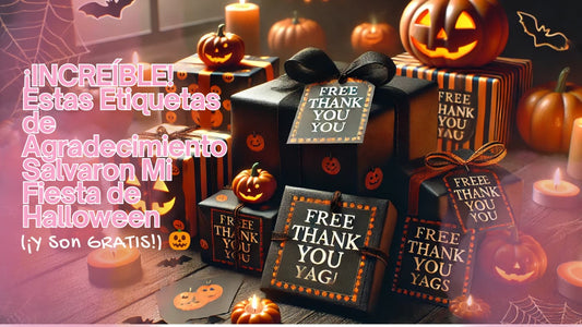 ¡INCREÍBLE! Estas Etiquetas de Agradecimiento Salvaron Mi Fiesta de Halloween (¡Y Son GRATIS!) 🎃