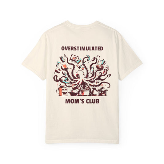 Overstimulated Octopus Mom's Club Graphic Shirt Women with Back Print - Ivory/White, First Mother's Day Gift, Gift for New Mom