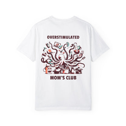 Overstimulated Octopus Mom's Club Graphic Shirt Women with Back Print - Ivory/White, First Mother's Day Gift, Gift for New Mom