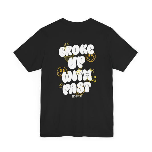 Broke Up With Past Slogan Graphic Printed Loose Fit Tee Shirt Outfit for Women/Men XS-4XL - Black/Asphalt