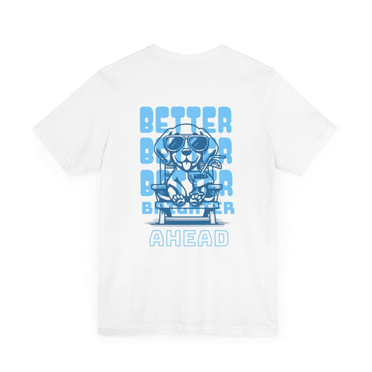 Better Brighter Ahead Casual Graphic Print Tee Shirt for Women/Men XS-4XL - Natural/White