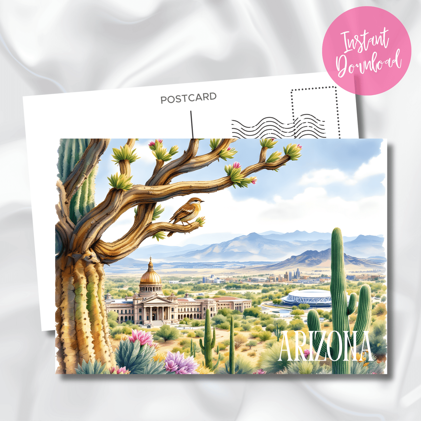 Digital Arizona postcard with State Capitol building, desert flora including saguaro cacti and colorful succulents, shown with instant download badge and postcard formatting on silk background