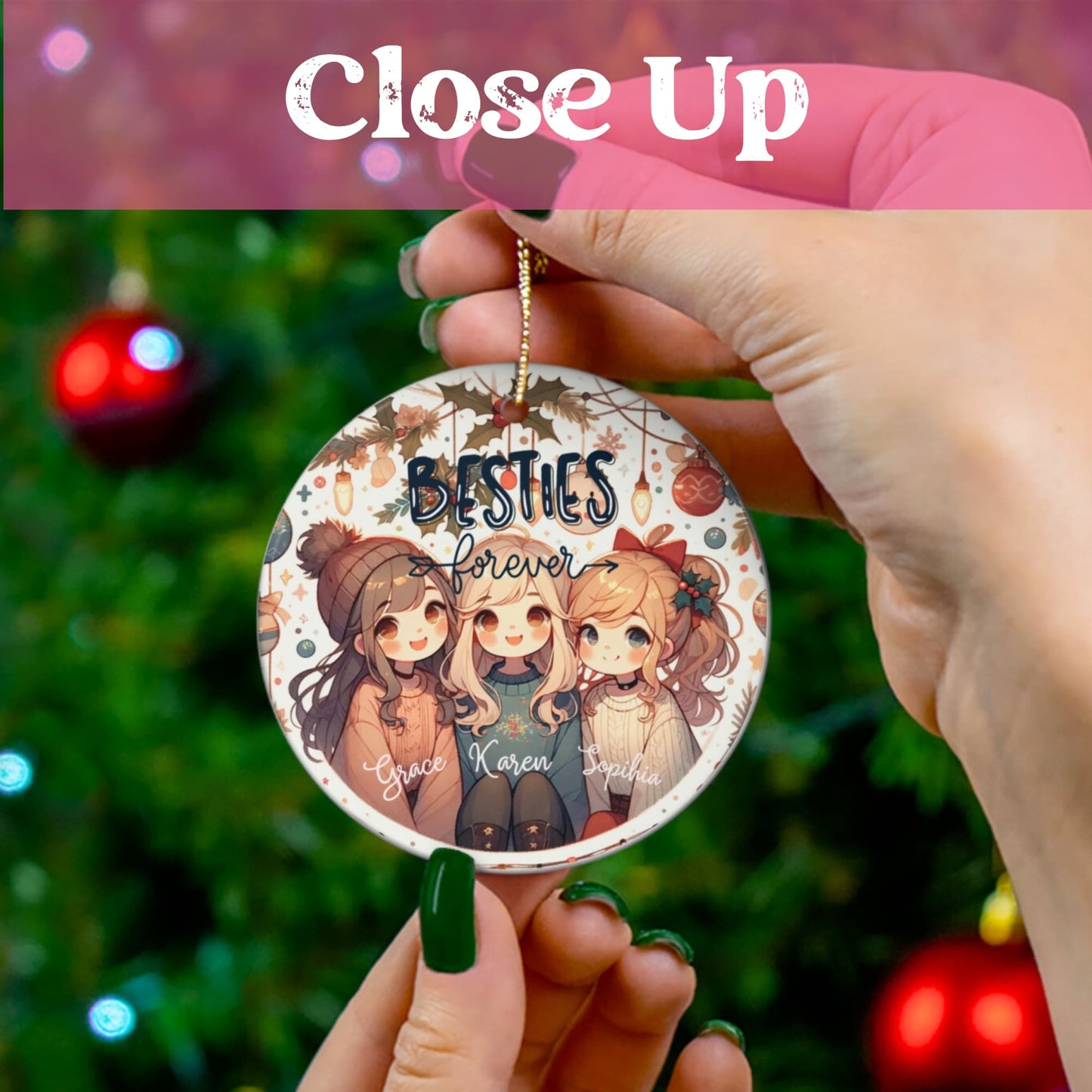 Close-up of a Besties Forever Christmas ornament held in hand, providing a real-life perspective of its size and quality.