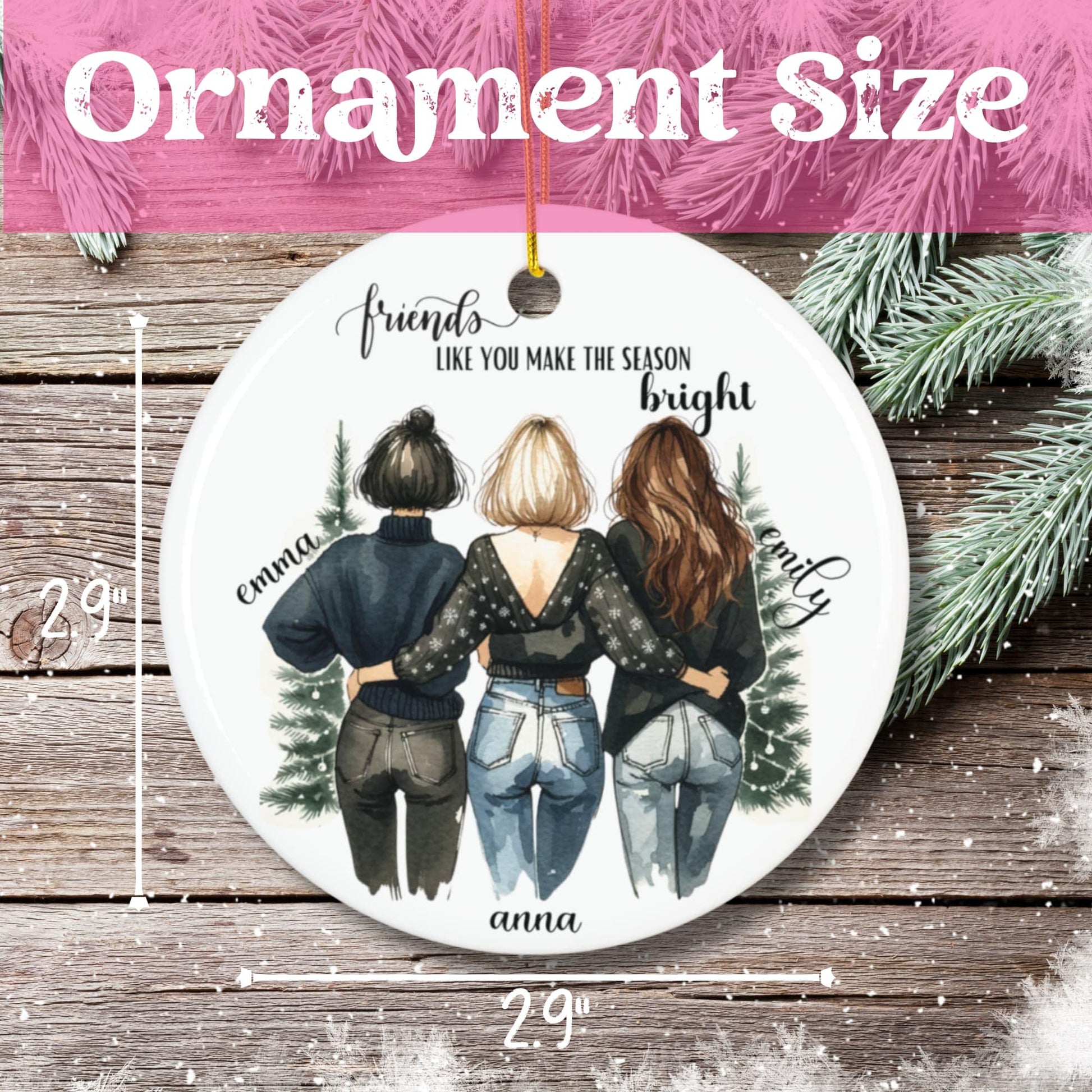 Size demonstration of 2.9-inch ceramic best friends ornament showing three friends artwork with evergreen accents, measurement guides clearly visible on rustic wood background.