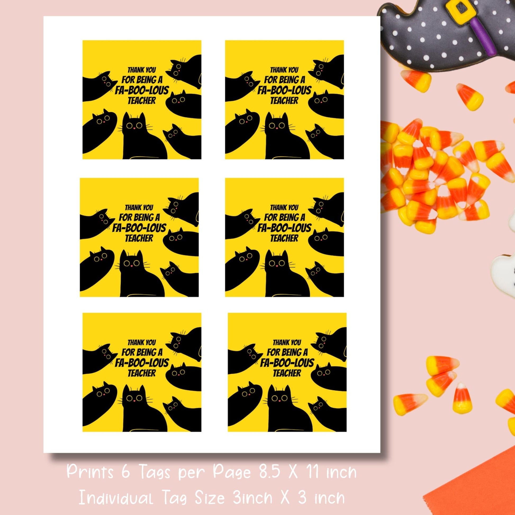 Printable layout of 6 fa-boo-lous teacher tags per 8.5x11 inch page, each tag 3x3 inches, featuring black cats on yellow background with witch hat and candy corn decoration"Printable layout of 6 fa-boo-lous teacher tags per 8.5x11 inch page, each tag 3x3 inches, featuring black cats on yellow background with witch hat and candy corn decoration.