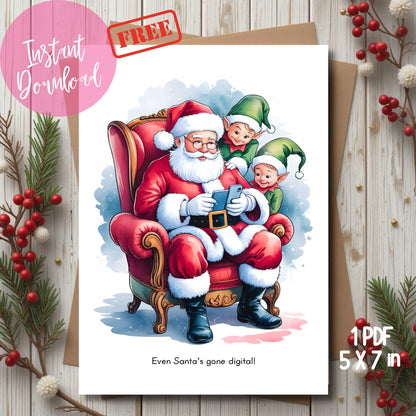 Free printable funny Christmas card featuring Santa checking smartphone with curious elves in red armchair, humorous 'Even Santa's gone digital!' caption, displayed with festive holly berries, 5x7 format