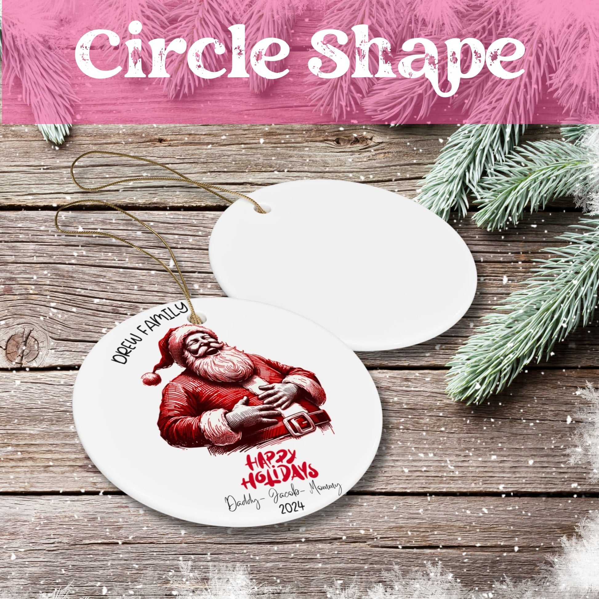 White circular ceramic ornament showing laughing red Santa illustration with 'Drew Family' customization on rustic wood background with pine accents