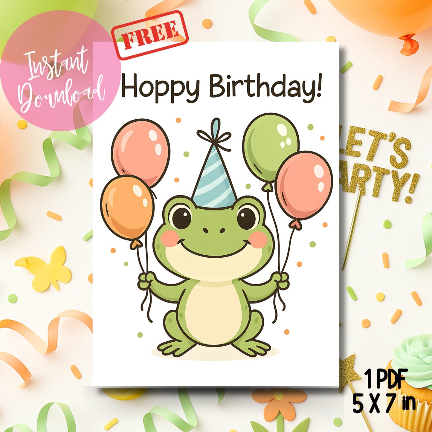 Free cute frog birthday card printable with party hat displayed with Let's Party sign and confetti