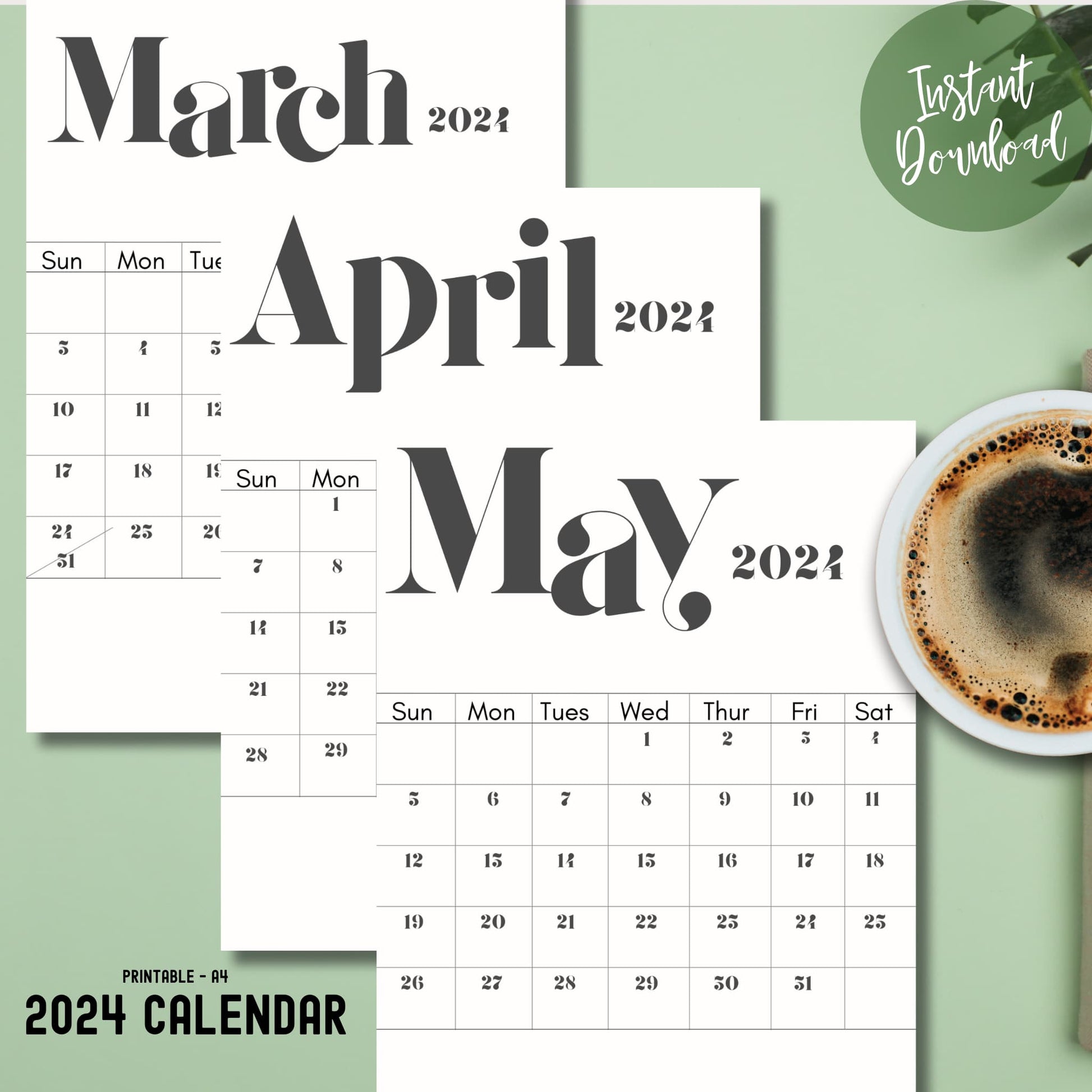2024 March, April, May on a green background with coffee on top