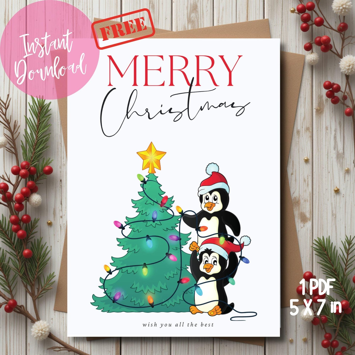 Free printable Christmas card featuring playful penguins decorating tree with colorful lights, red and black typography, displayed on rustic wood background with holly berries, 5x7 inch format