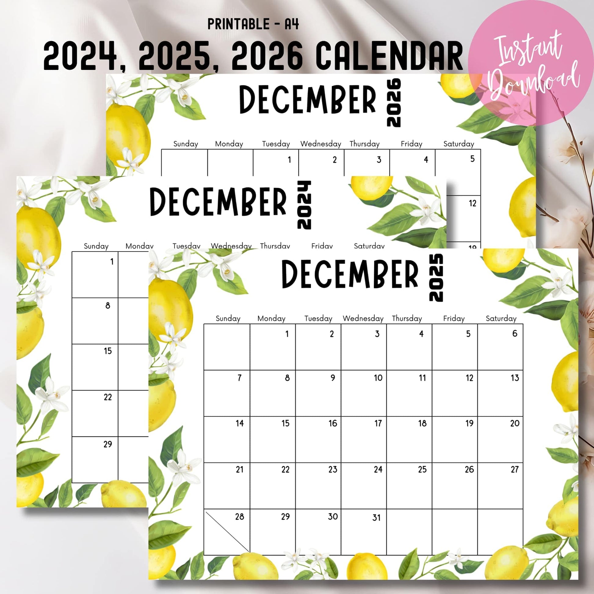 Product display of 2024, 2025, 2026 December calendars. Lemon-themed design with A4 printable format, instant download label, and elegant dried floral accents on white fabric backdrop.