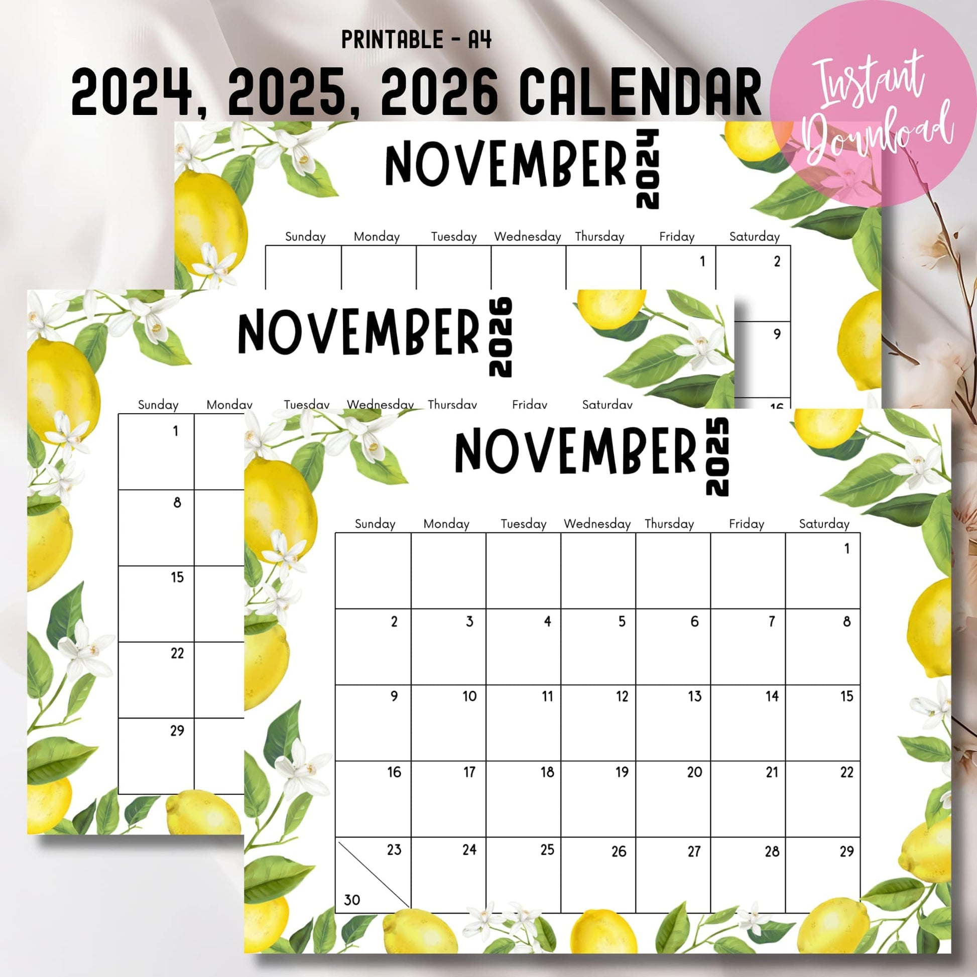 Product showcase of 2024, 2025, 2026 November calendars. Lemon-themed design with A4 printable format, instant download label, and decorative dried flowers on white fabric.