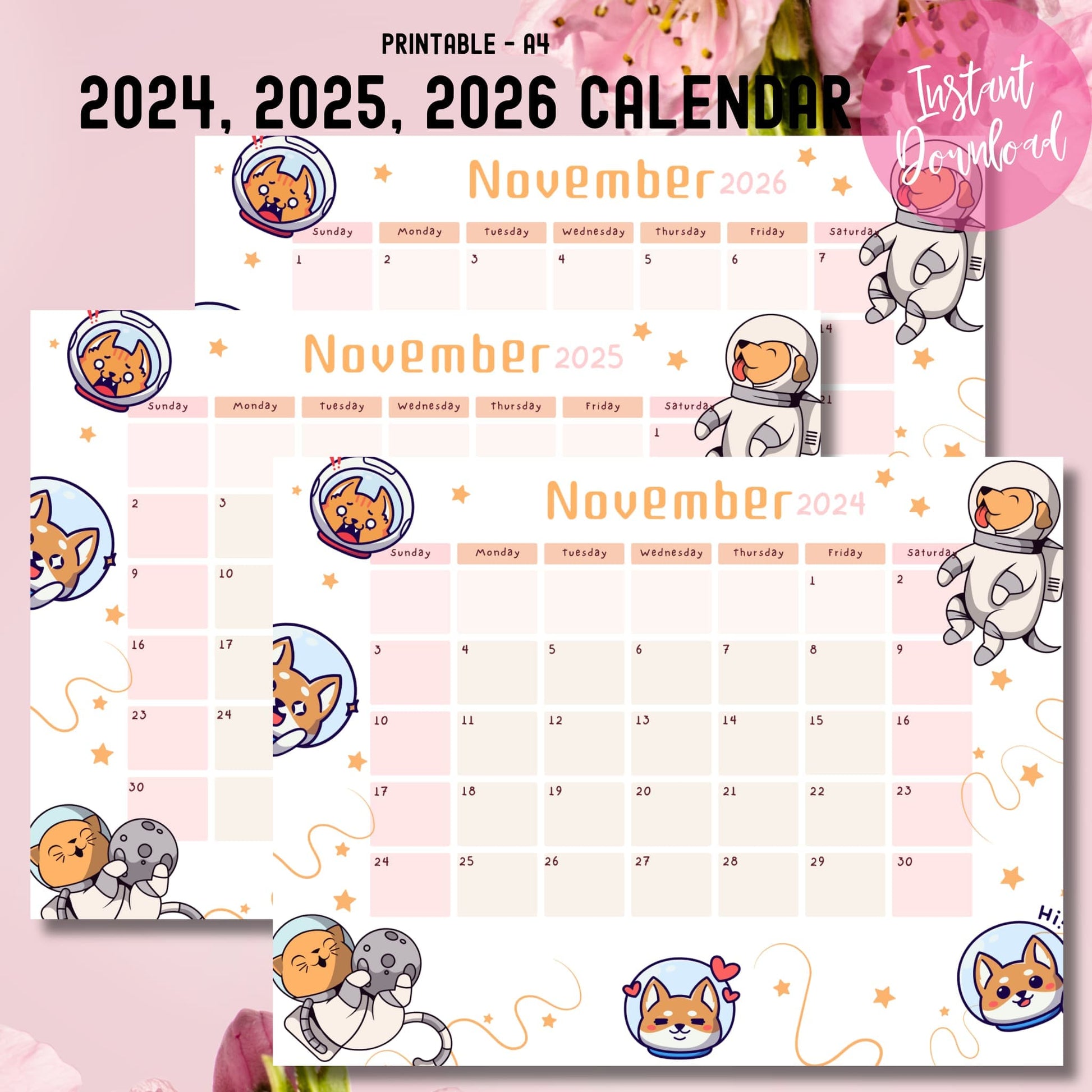 A4 printable November calendar bundle 2024-2026 with instant download badge, featuring kawaii astronaut puppies and floating stars, styled with pink roses and 'Instant Download' text overlay