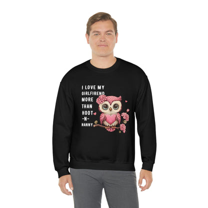 2023 Valentine's Day Gift: I Love My Girlfriend More Than Hoot-n-Nanny Sweatshirt"