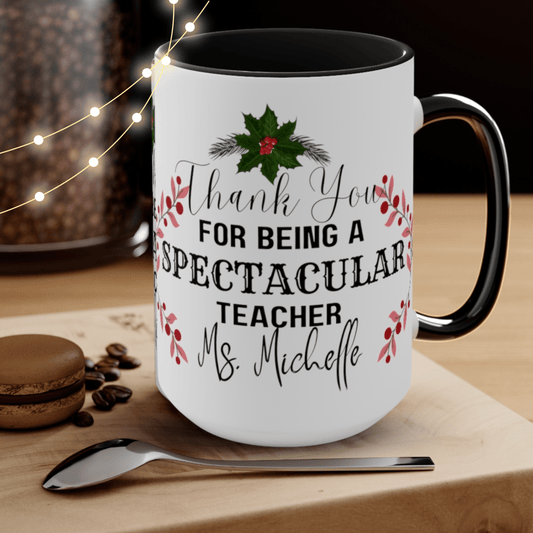 Spectacular Teacher Mug, Christmas Decor, Customized Teacher Gift 15 oz Two-Tone Coffee Mugs