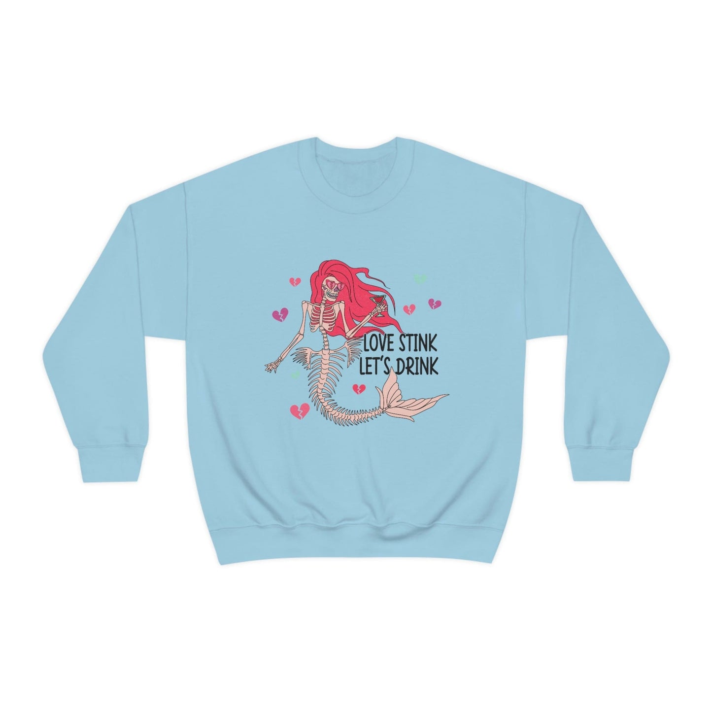 Anti-Valentine's Day 2023: Drink Like a Mermaid Skeleton Sweatshirt