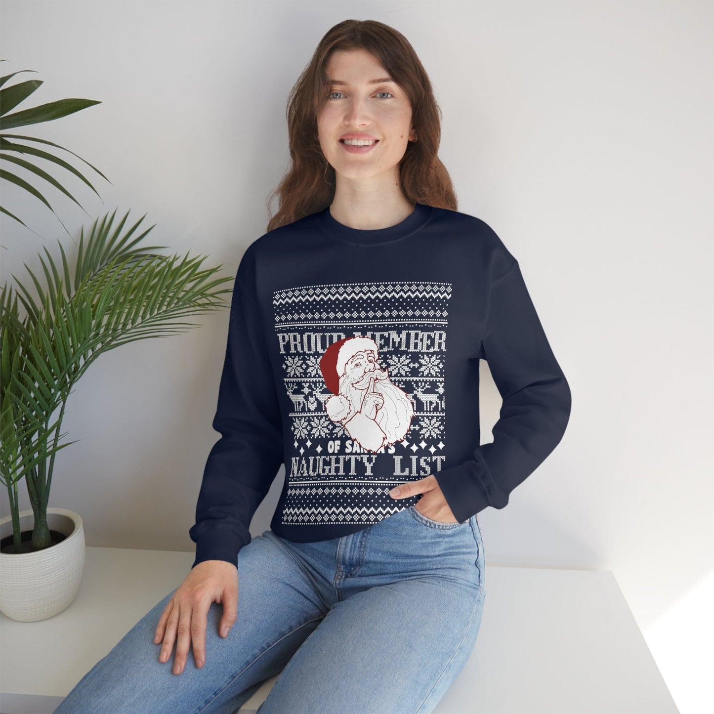 Proud Member Of Santa's Naughty List Ugly Sweatshirt, Women Naughty List Club Crewneck, Proud Member Sweatshirt