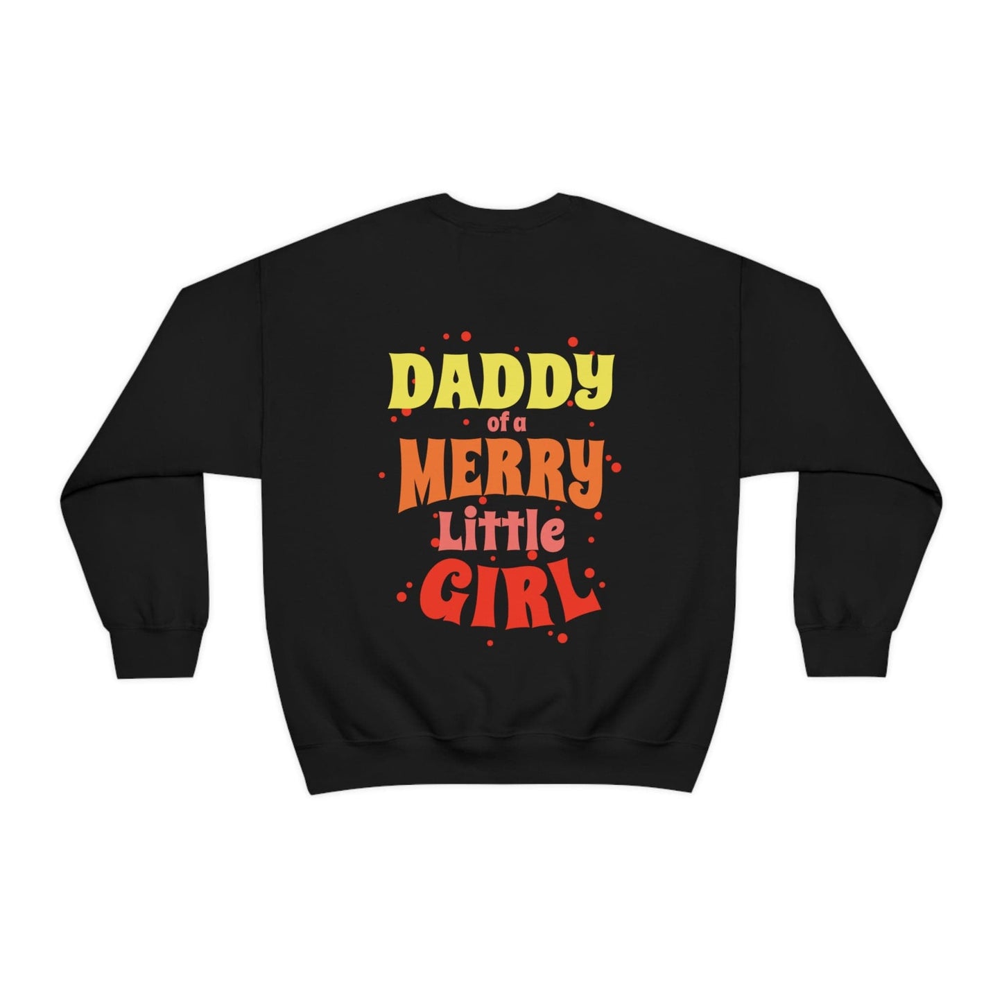 Daddy of a Merry Little Girl Oversized Men's Sweatshirt Back Print