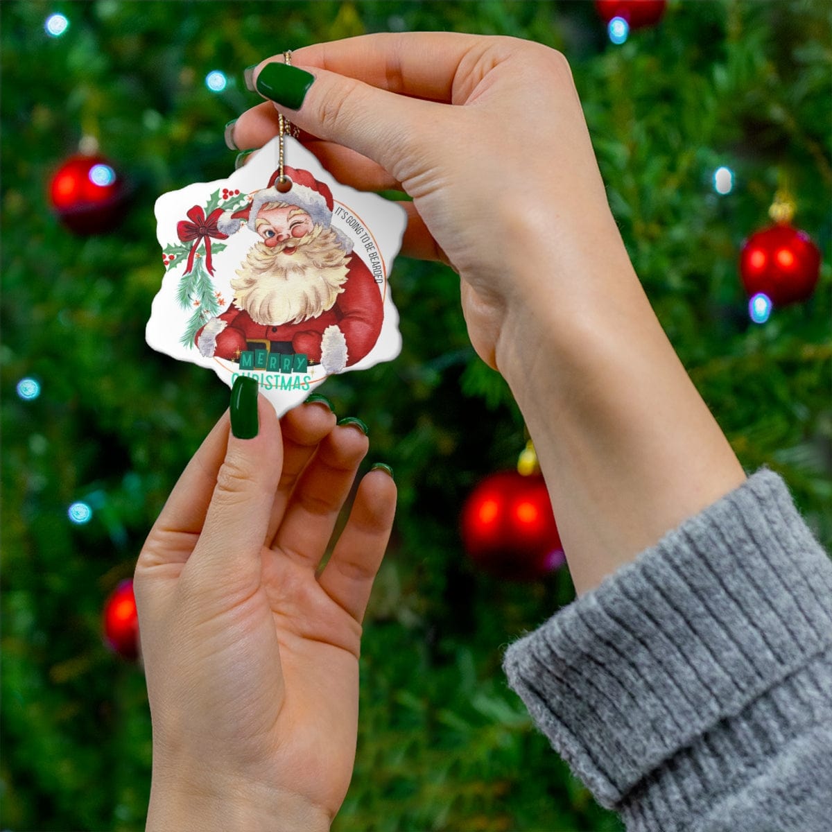 Its Going to Be Bearded Christmas Ceramic Ornament, 4 Shapes